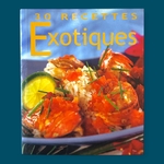 JARIEL - LEGRAND Carole : 30 Recette exotiques. La Route des Rois. Gastronomie