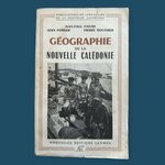 FAIVRE J-P./ Collectif : Géographie de La Nouvelle Calédonie. LIBrdrU459. La Route des Rois. Librairie. Histoire