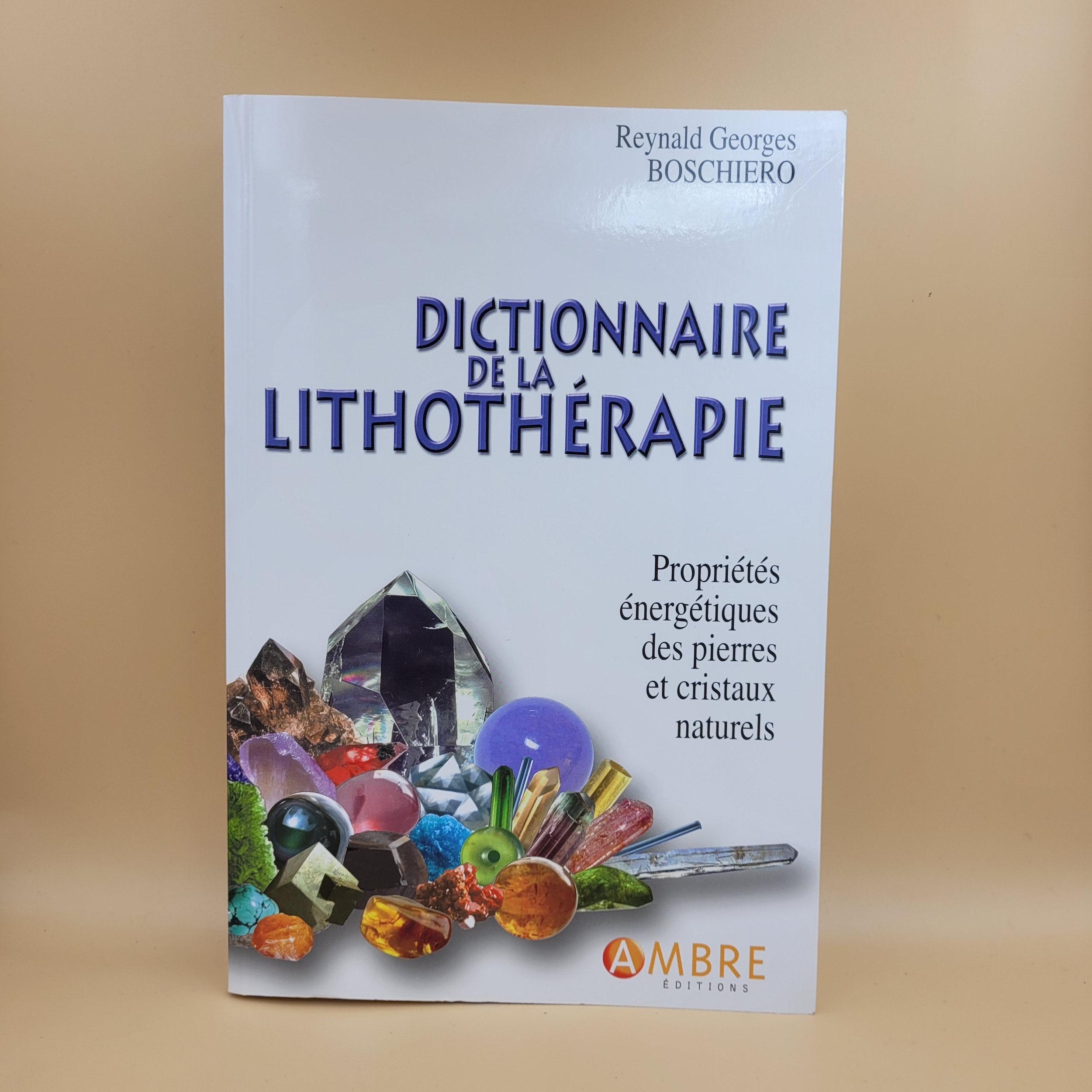 Livre-Le-dictionnaire-de-la-lithotherapie-Reynald-Boschiero-zoom