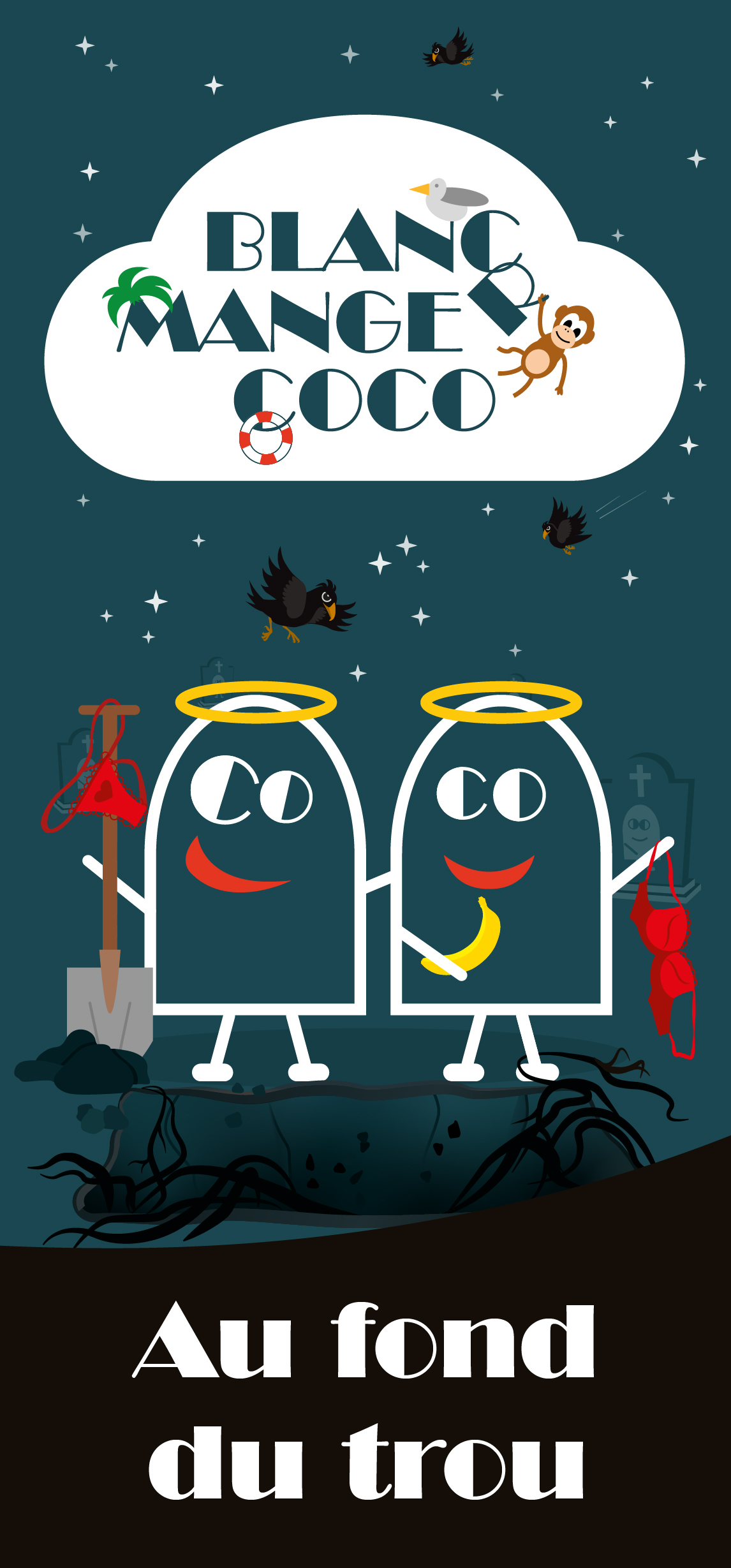 BLANC MANGER COCO Tome 5 : AU FOND DU TROU