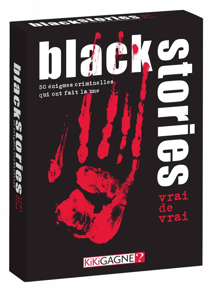 BLACK STORIES - VRAI DE VRAI !