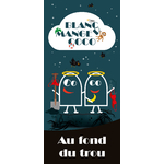 BLANC MANGER COCO Tome 5 _ AU FOND DU TROU_3