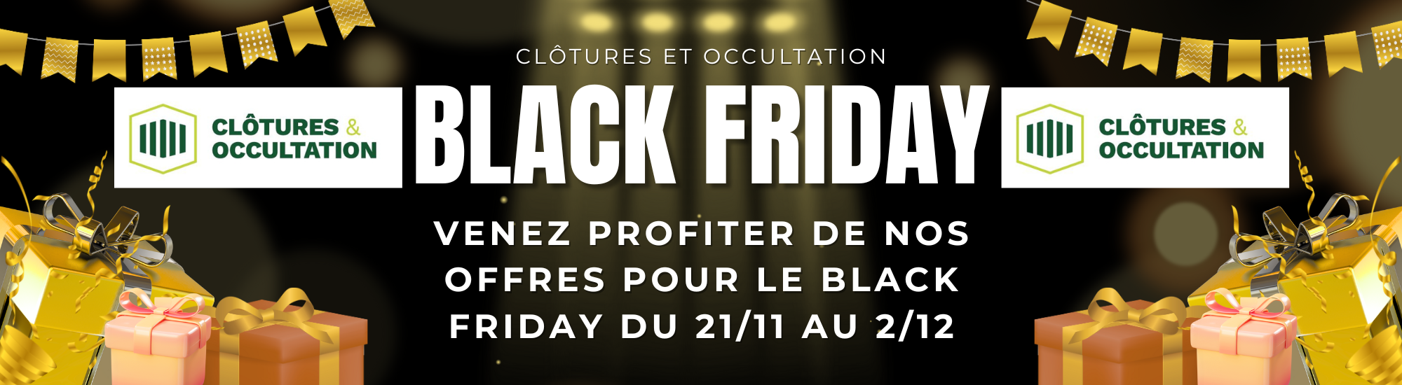 venez profiter de nos offres pour le blanck friday du 21 11 au 2 12