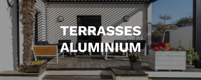 Terrasses aluminium