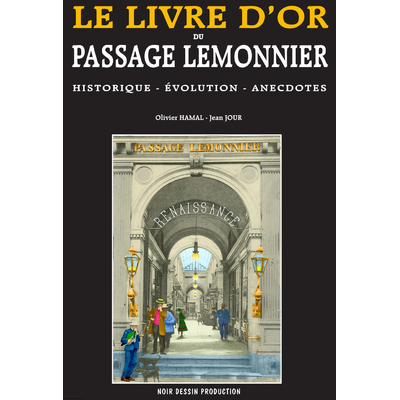 Le livre d'or du passage Lemonier