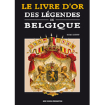Le livre d'or des légendes de Belgique