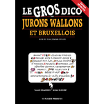Le gros dico des jurons wallons et bruxellois