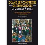 Quand les confréries gastronomiques se mettent à table