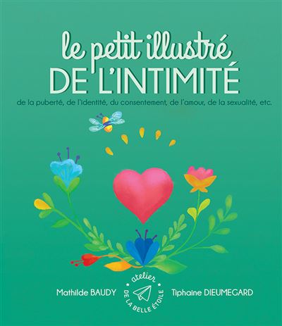Le petit illustré de l'intimité - Tome 4 - puberté identité consentement amour et séxualité