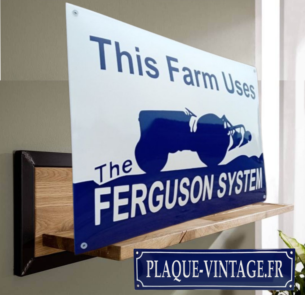 plaque émaillée this farm uses ferguson system