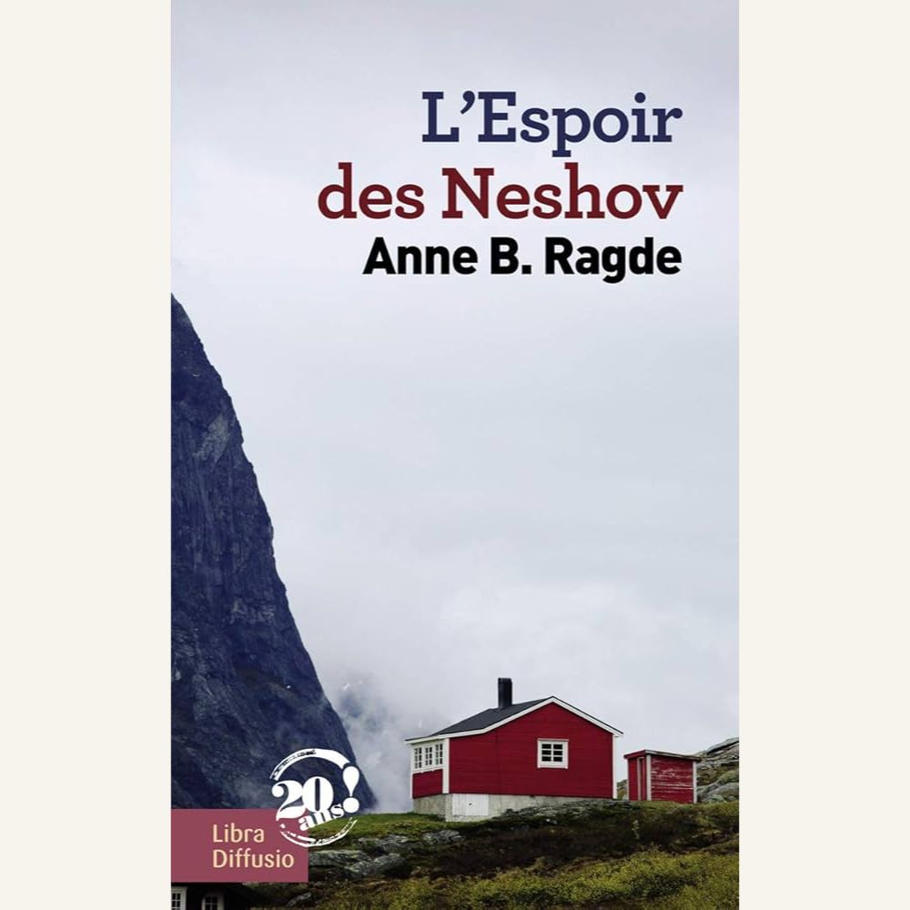 L espoir des Neshov - Anne B Ragde
