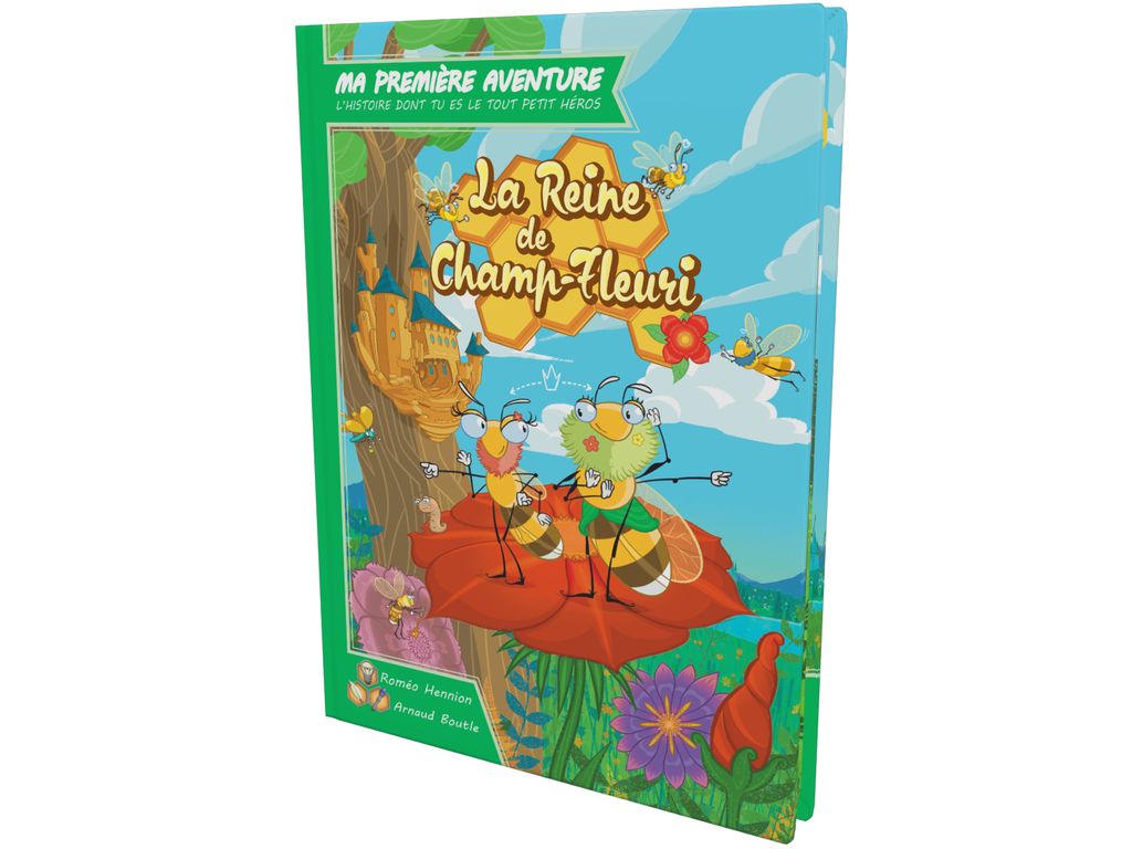 MA 1ERE AVENTURE : LA REINE DE CHAMP-FLEURI