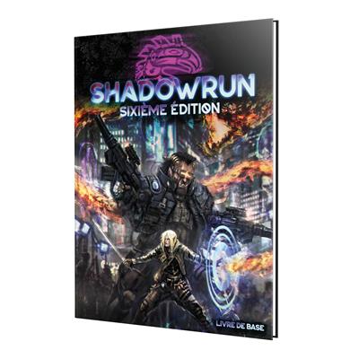 SHADOWRUN 6ème édition : Livre de base