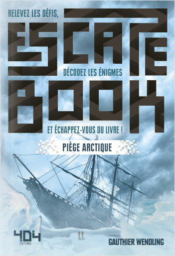 ESCAPE BOOK - PIÈGE ARCTIQUE