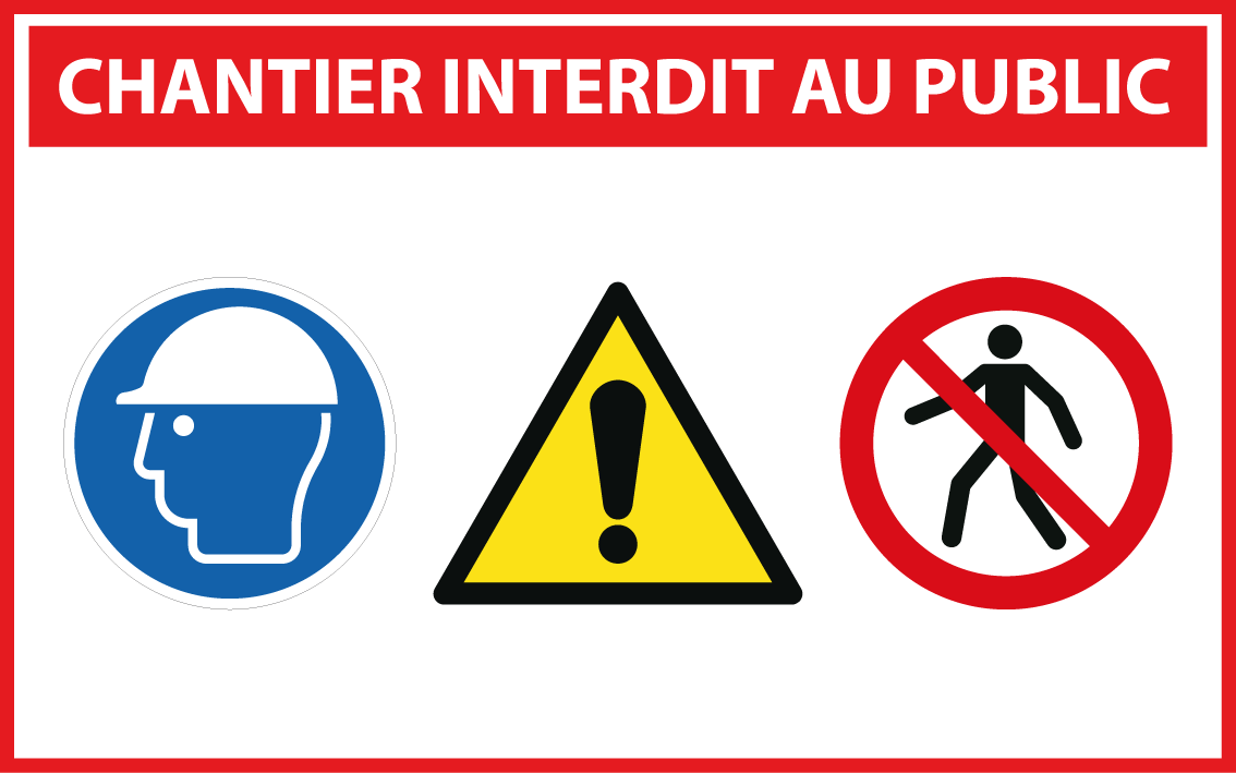 Panneau de chantier 400 x 250 - Chantier interdit au public