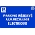 comptoir-de-la-signalétique-plaque-parking-stationnement-réservé-recharge-electrique