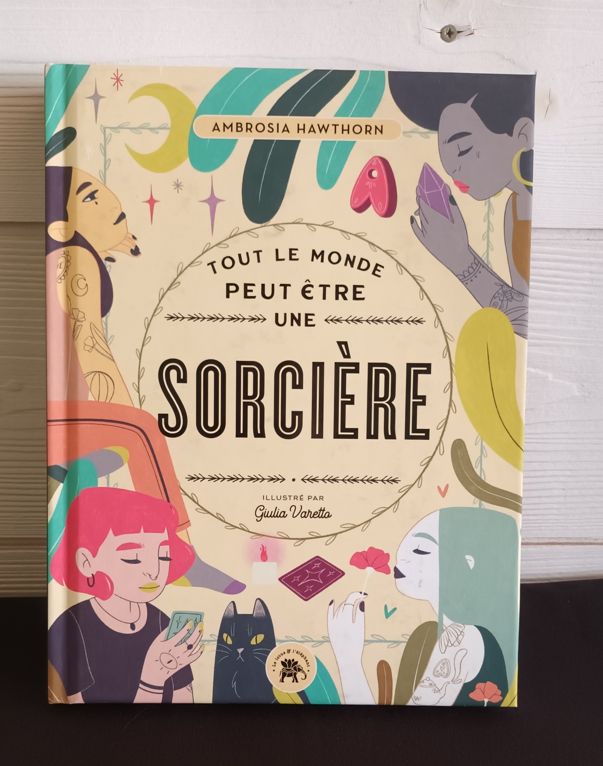 Livre Tout le monde peut être une sorcière Graines de love 1