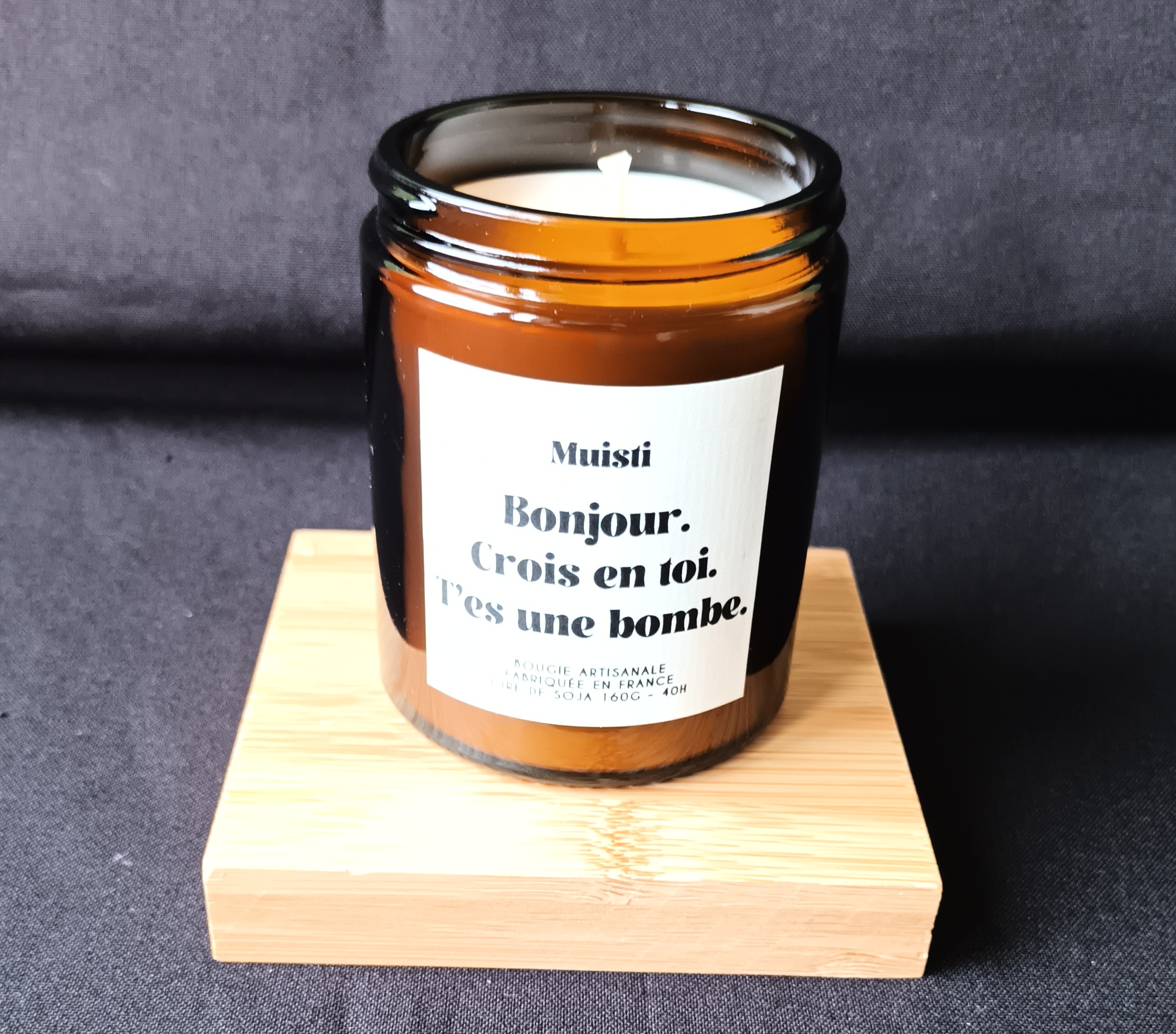 Bougie Bonjour crois en toi t'es une bombe. Graines de Love.