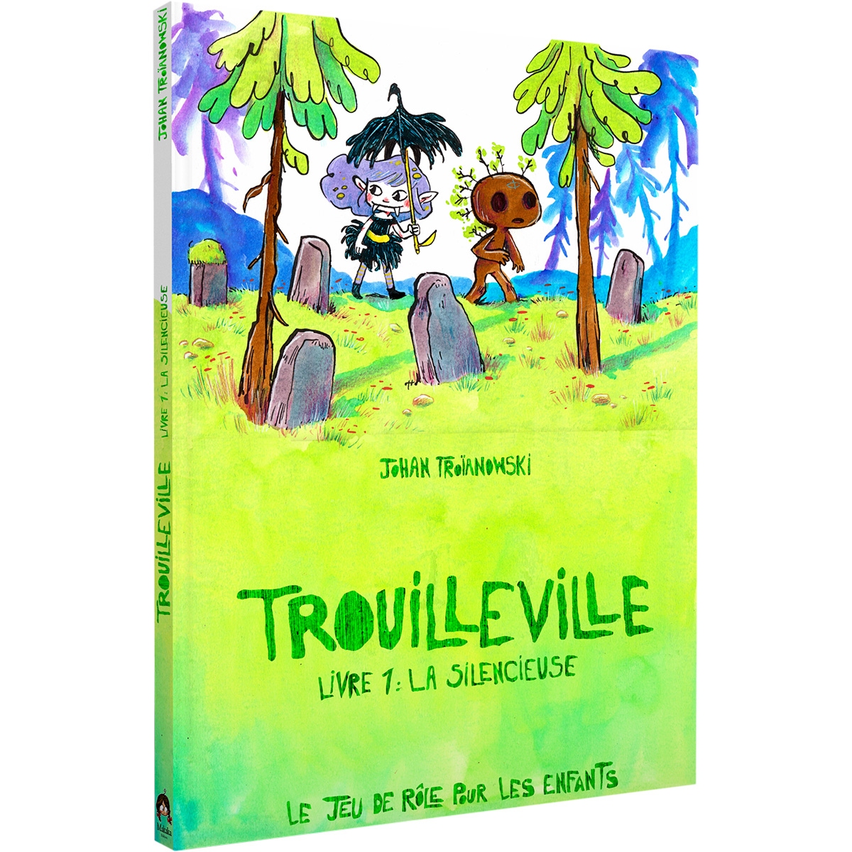 Trouilleville - Livre 1 : La Silencieuse