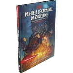 d&d5 par delà le carnaval de sorcelume 1