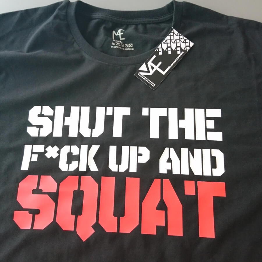 1-SHUT-UP-AND-SQUAT-T-SHIRT