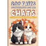 Couverture du livre Les chats 200 faits surprenants