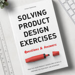 Front cover of Solving Product Design Exercises: Questions & Answers by Artiom Dashinsky