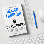 book-cover-introduction-to-design-thinking-for-ux-beginners-6704ed977de8767cb173f3b8
