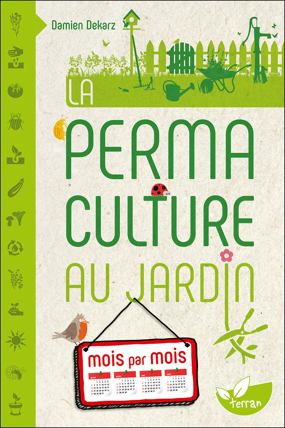 Permaculture au jardin mois par mois (Damien Dekarz)e