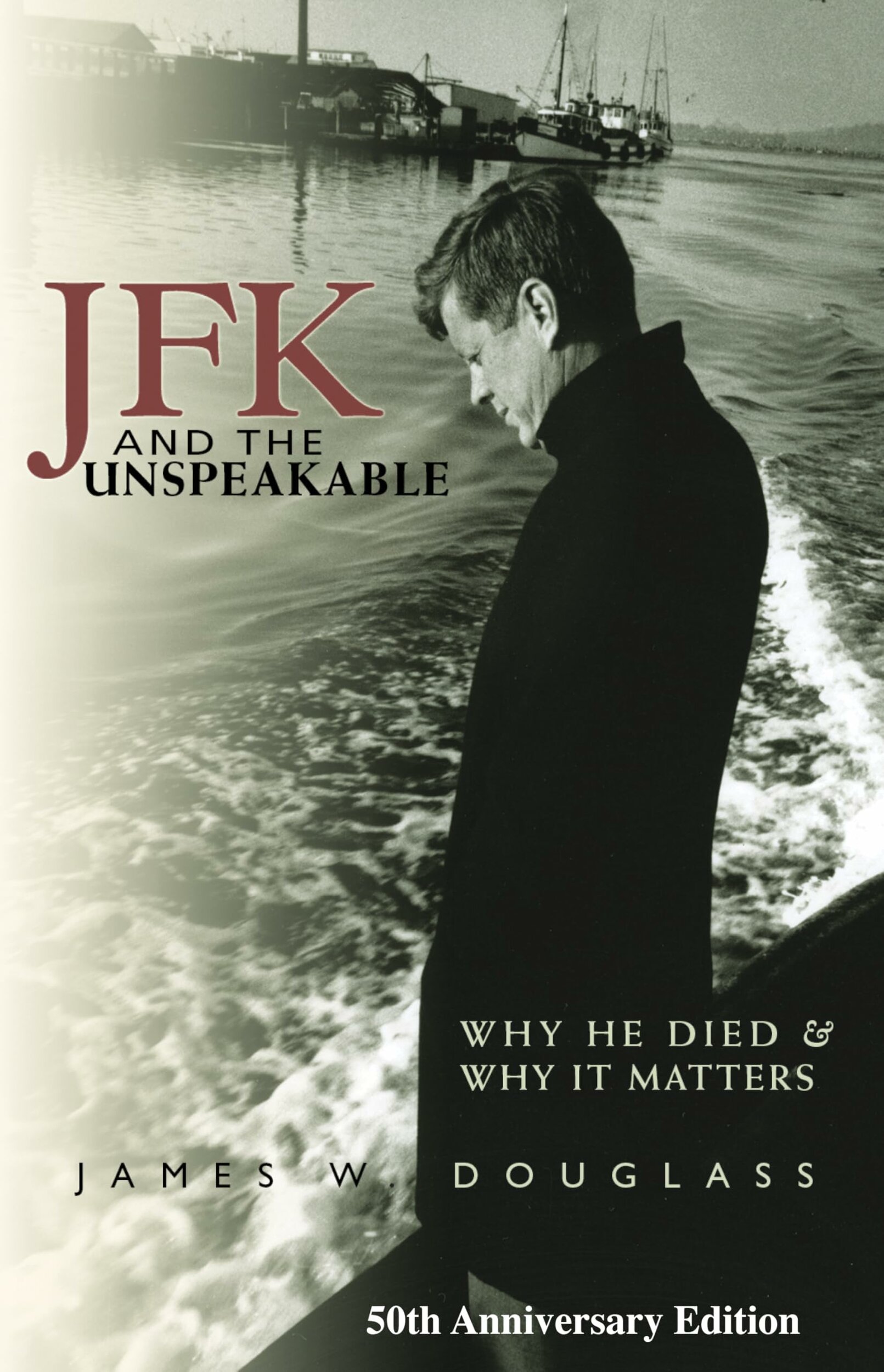 JFK and the Unspeakable