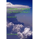 Chemtrails Exposed: A New Manhattan Project: second edition