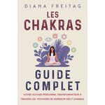 Couverture du livre Les Chakras, guide complet sur les sept chakras