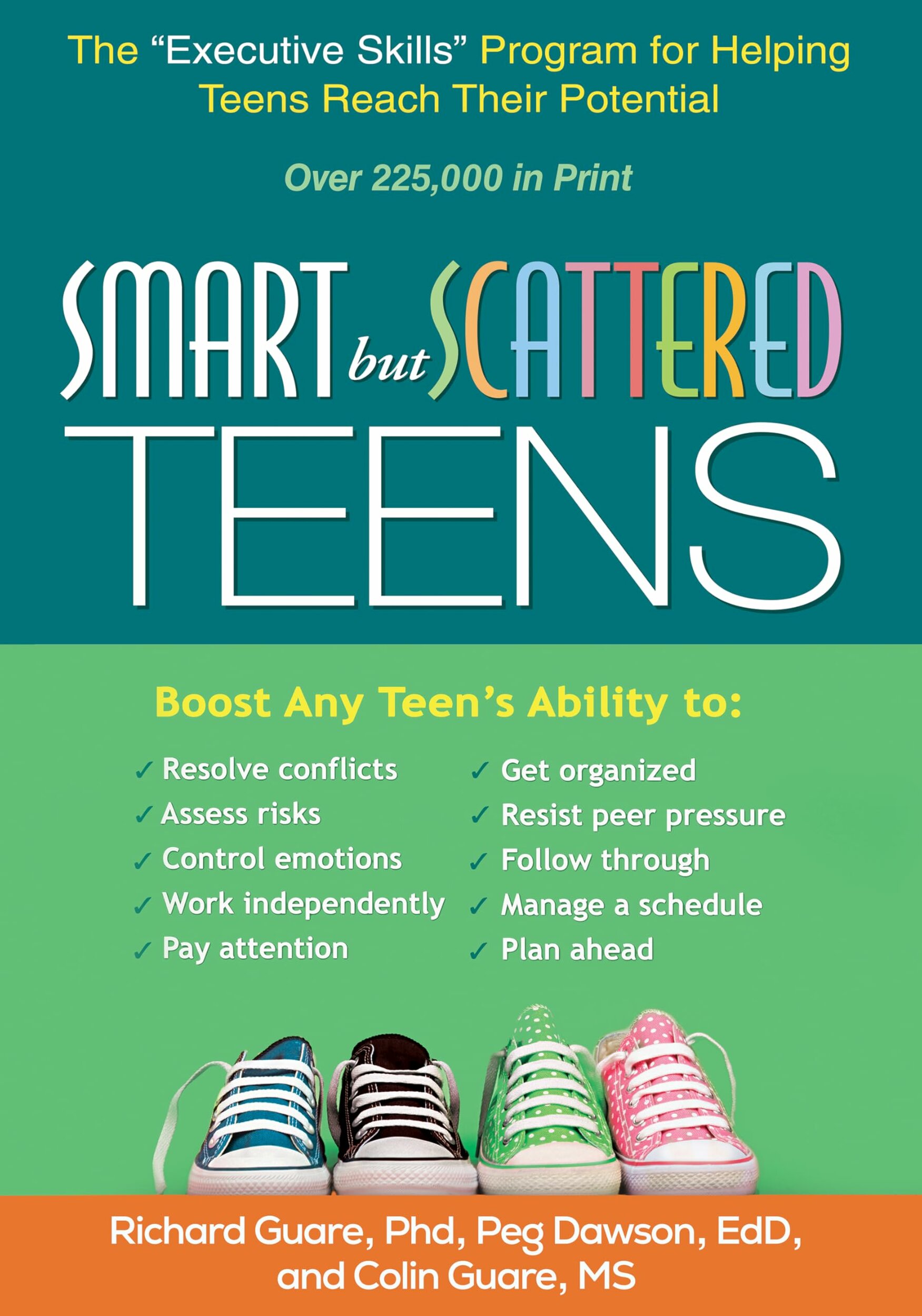 Smart but Scattered Teens: The Executive Skills Program for Helping Teens Reach Their Potential