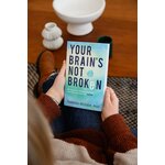 Your Brains Not Broken: Strategies for Navigating Your Emotions and Life with ADHD | Guide & Workbook for Neurodivergent A 3