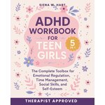 ADHD Workbook for Teen Girls (5 in 1): The Complete Toolbox for Emotional Regulation, Time Management, Social Skills, and Sel