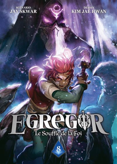Egregor-Le-Souffle-de-la-Foi-Tome-08