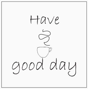 have a good day