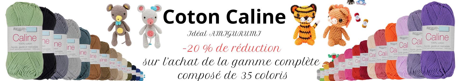 Coton Caline gamme complète