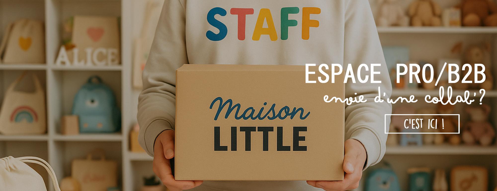 revendeurs-boutisue-pro-collaboration-tarifs-maison-little