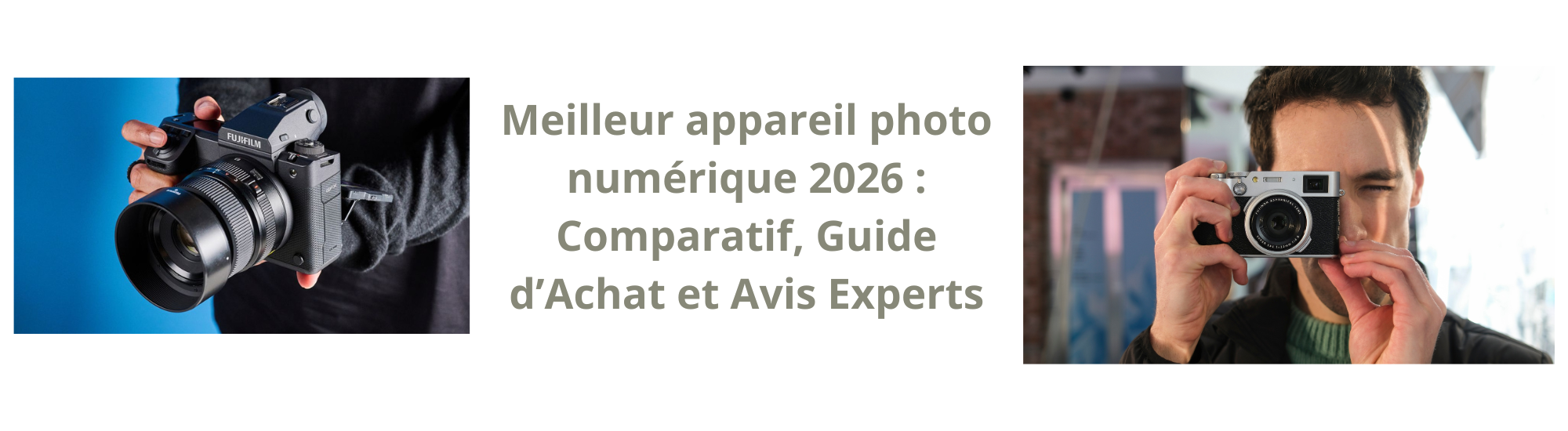 Meilleur appareil photo numérique : comparatif, guide achat