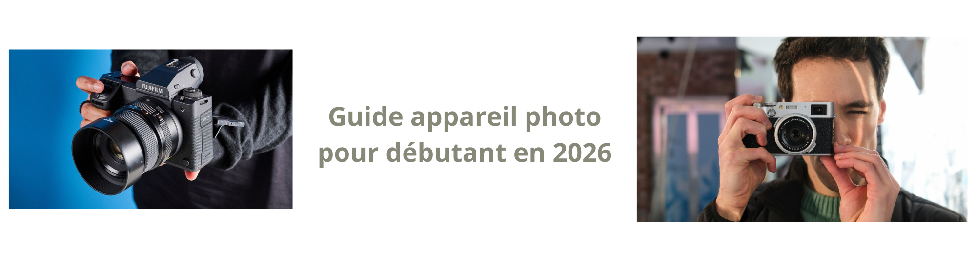 Guide appareil photo pour débutant en 2026