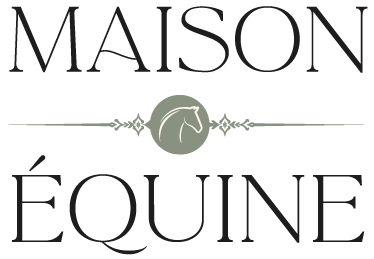 MAISON EQUINE