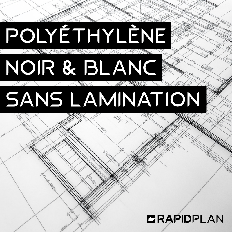 Impression plan polyéthylène Noir et Blanc sans lamination