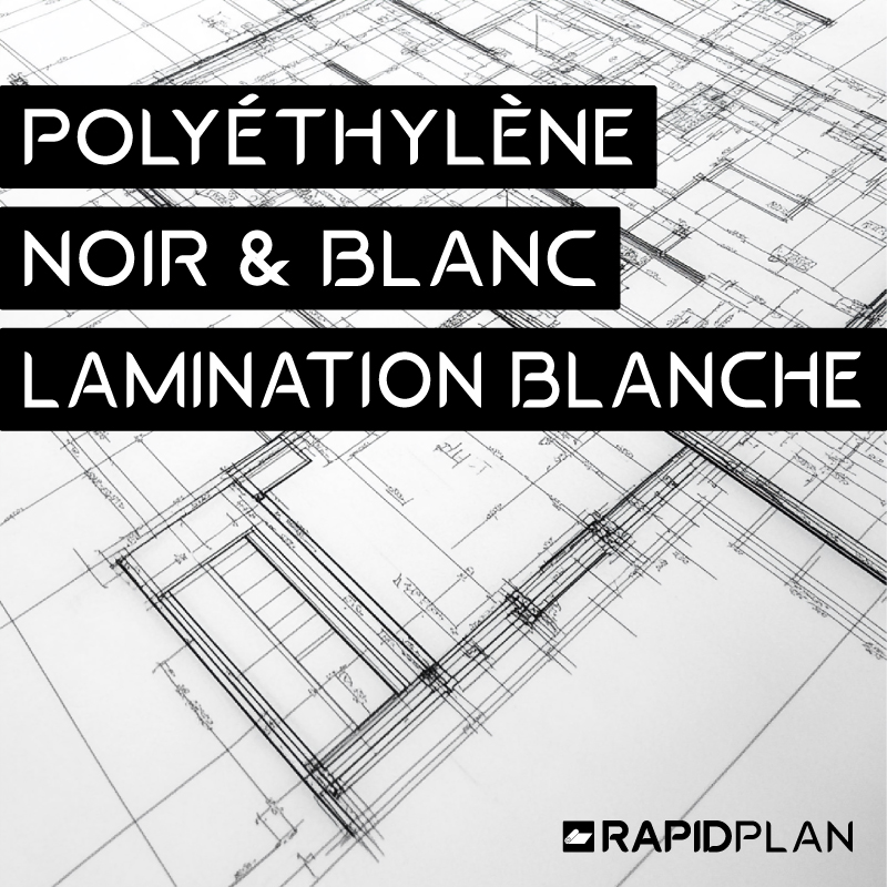 Impression plan polyéthylène Noir et Blanc lamination blanche