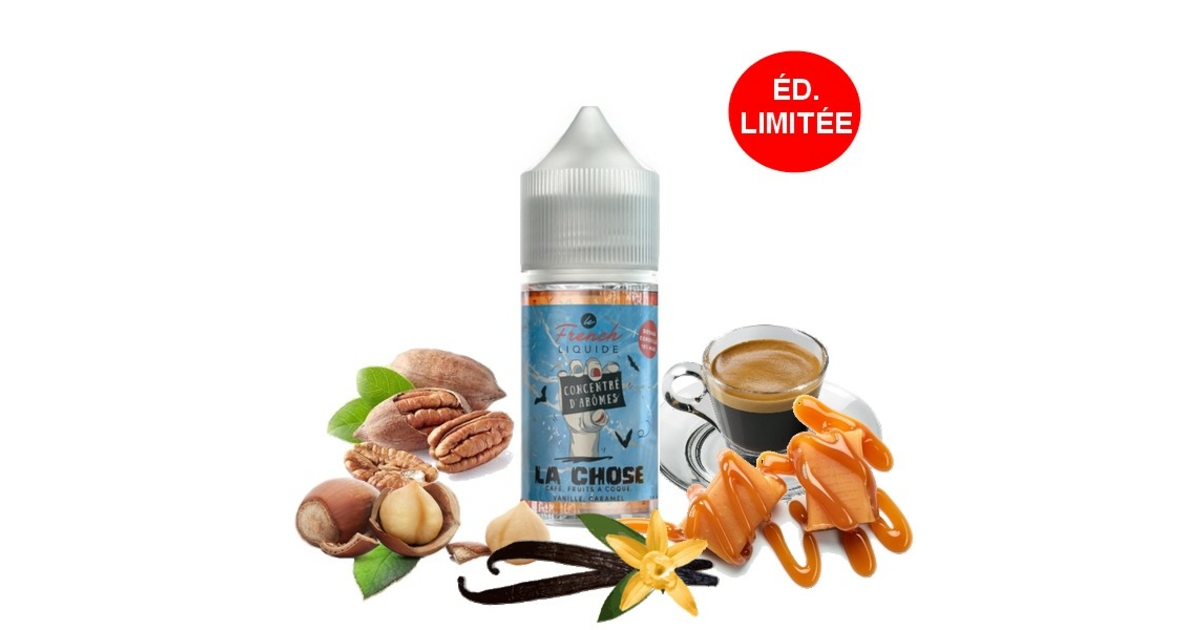 e-liquide la chose concentré Concentré La Chose 30ml - Le French Liquide