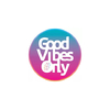 Good vibes only