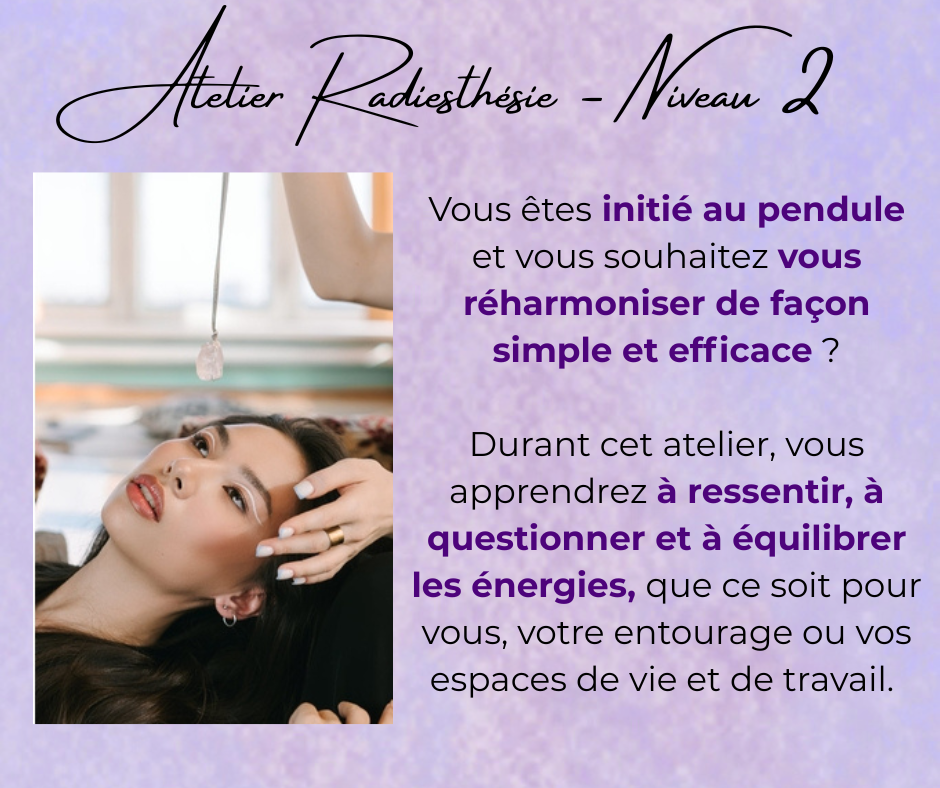 Radiesthésie Atelier Niveau 2