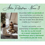 Radiesthésie Atelier Niveau 3