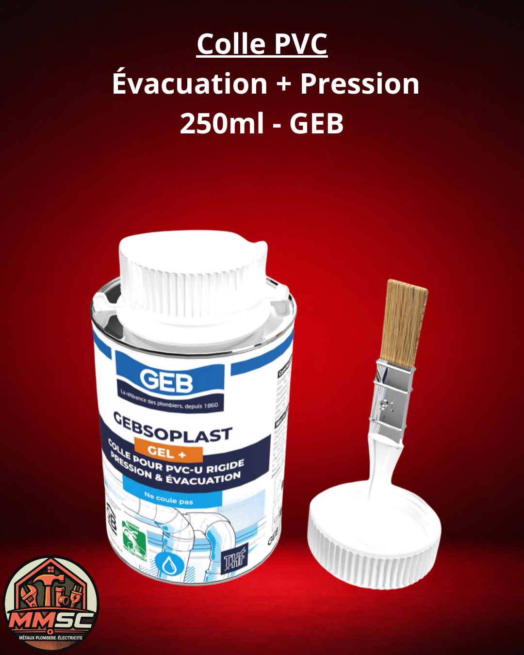 Colle pvc évacuation + pression
