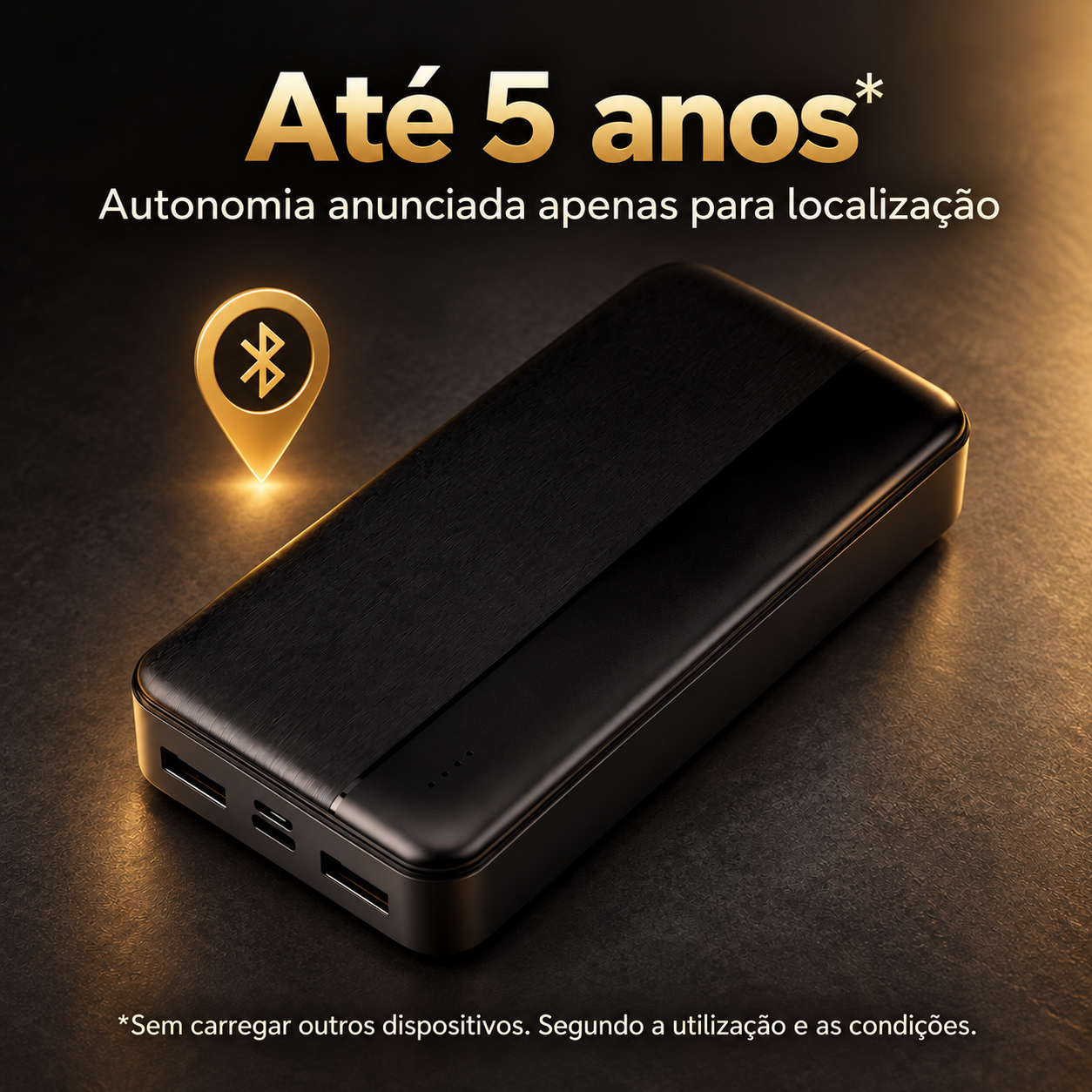 Bateria localizadora: até 5 anos de autonomia anunciada apenas para localização, sem carregar outros dispositivos